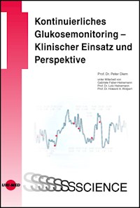 Kontinuierliches Glukosemonitoring - Klinischer Einsatz und Perspektiven - Peter Diem - E-Book