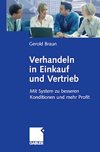 Verhandeln in Einkauf und Vertrieb - Gerold Braun - E-Book