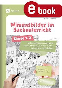 Wimmelbilder im Sachunterricht - Klasse 1/2 - Svenja Ernsten - E-Book
