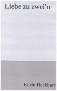 Liebe zu zwei'n - Karin Hackbart - E-Book