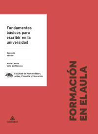 Fundamentos básicos para escribir en la universidad - María Camila Celis Castiblanco - E-Book