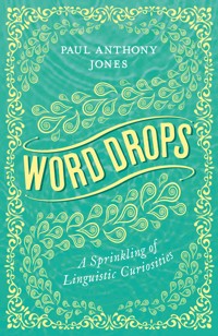 Word Drops - Paul Anthony Jones - E-Book