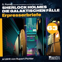 Erpresserbriefe (Sherlock Holmes - Die galaktischen Fälle, Folge 63) - Sir Arthur Conan Doyle - Hörbuch