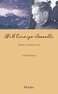 H.M. Enomiya-Lasalle - Ursula Baatz - E-Book