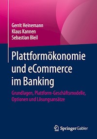 Plattformökonomie und eCommerce im Banking - Gerrit Heinemann - E-Book