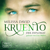Kruento, Band 2: Der Diplomat (Ungekürzt) - Melissa David - Hörbuch
