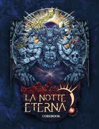 La Notte Eterna 5e core rulebook - Jason R. Forbus - E-Book