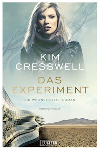 DAS EXPERIMENT (ein Whitney Steel Roman) - Kim Cresswell - E-Book