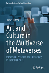 Art and Culture in the Multiverse of Metaverses - James Hutson - E-Book