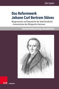 Das Reformwerk Johann Carl Bertram Stüves - Jörn Ipsen - E-Book