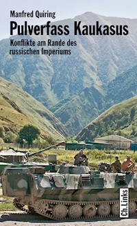 Pulverfass Kaukasus - Manfred Quiring - E-Book