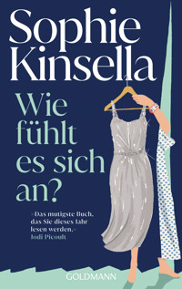 Wie fühlt es sich an? - Sophie Kinsella - E-Book