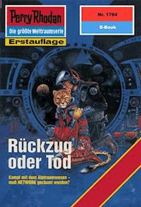 Perry Rhodan 1784: Rückzug oder Tod - Hubert Haensel - E-Book
