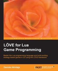 L÷VE for Lua Game Programming - AKINLAJA DAMILARE JOSHUA - E-Book