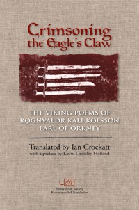 Crimsoning the Eagle's Claw - Rognvaldr Kali Kolsson - E-Book