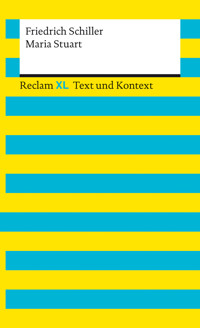 Maria Stuart. Textausgabe mit Kommentar und Materialien - Friedrich Schiller - E-Book
