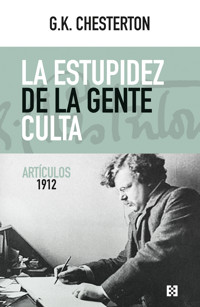 La estupidez de la gente culta - G.K. Chesterton - E-Book