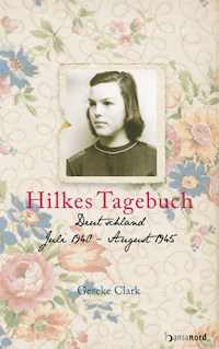 Hilkes Tagebuch - Geseke Clark - E-Book