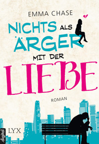 Nichts als Ärger mit der Liebe - Emma Chase - E-Book