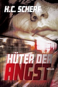 Hüter der Angst - H.C. Scherf - E-Book