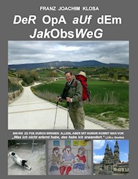 Der Opa auf dem Jakobsweg - Franz Joachim Klosa - E-Book
