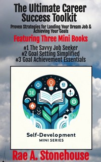 The Ultimate Career Success Toolkit - Rae A. Stonehouse - E-Book