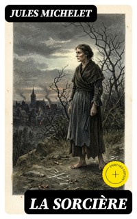 La Sorcière - Jules Michelet - E-Book