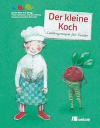 Der kleine Koch - Susanne Leontine Schmidt - E-Book
