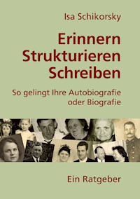 Erinnern, Strukturieren, Schreiben - Isa Schikorsky - E-Book