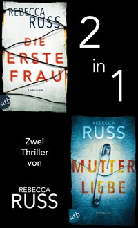 Die erste Frau & Mutterliebe - Rebecca Russ - E-Book