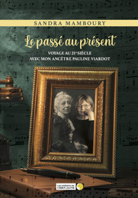 Le passé au présent - Sandra Mamboury - E-Book