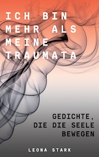 Ich bin mehr als meine Traumata - Leona Stark - E-Book