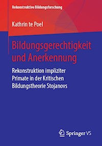 Bildungsgerechtigkeit und Anerkennung - Kathrin te Poel - E-Book