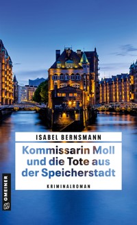 Kommissarin Moll und die Tote aus der Speicherstadt - Isabel Bernsmann - E-Book