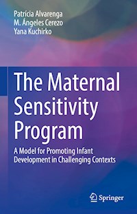 The Maternal Sensitivity Program - Patrícia Alvarenga - E-Book