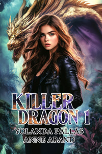 Killer Dragon 1 - Anne Aband - E-Book