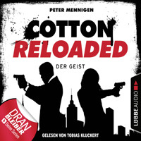 Cotton Reloaded, Folge 35: Der Geist - Mennigen Peter - Hörbuch