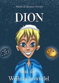 Dion - Rebecca Vonzun-Annen - E-Book