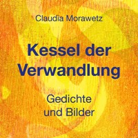 Kessel der Verwandlung - Claudia Morawetz - E-Book