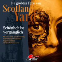 Die größten Fälle von Scotland Yard, Folge 63: Schönheit ist vergänglich - Markus Duschek - Hörbuch