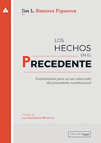 Los hechos en el precedente - Jim Ramírez Figueroa - E-Book