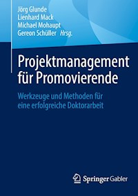 Projektmanagement für Promovierende -  - E-Book