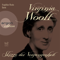 Skizze der Vergangenheit  (Gekürzte Fassung) - Virginia Woolf - Hörbuch