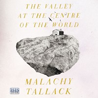 Valley at the Centre of the World, The - Malachy Tallack - Hörbuch