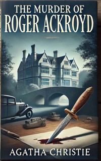The Murder of Roger Ackroyd - Agatha Christie - E-Book