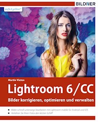 Lightroom 6 und CC - Martin Vieten - E-Book