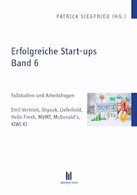 Erfolgreiche Start-ups, Band 6 -  - E-Book