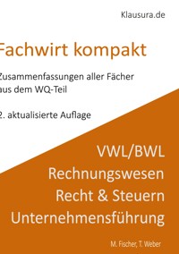 Zusammenfassung zur Prüfungsvorbereitung Fachwirt - Michael Fischer - E-Book