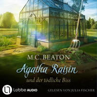 Agatha Raisin und der tödliche Biss - Agatha Raisin, Teil 23 (Gekürzt) - M.C. Beaton - Hörbuch