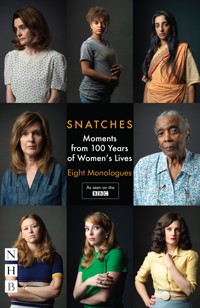 Snatches: Moments from 100 Years of Women's Lives - Various - E-Book